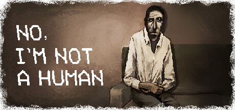 画像ギャラリー No.010のサムネイル画像 / 客人は人間か? 助けを求めてやってくる来訪者がモンスターか判断するホラーゲーム「No, I'm not a Human」,Steamストアページを公開中