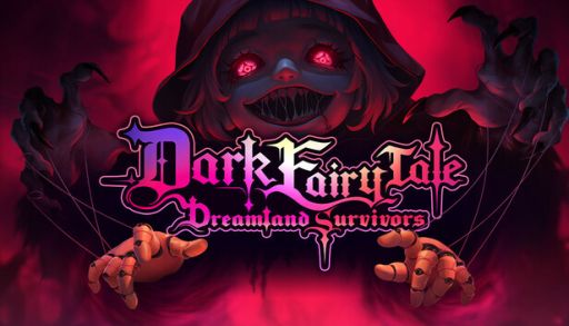 ꡼ No.001 | Ҽͷ٤饤ȥDark Fairy Tale: Dreamland SurvivorsסSteamۿϡϤͤ줿Ȥä