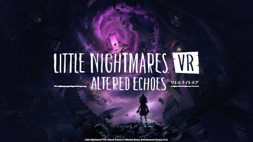 画像ギャラリー No.016のサムネイル画像 / シリーズ初のVRゲーム「リトルナイトメア VR Altered Echoes」発売。スタンミじゃぱんさんによるゲーム実況を4月28日に配信