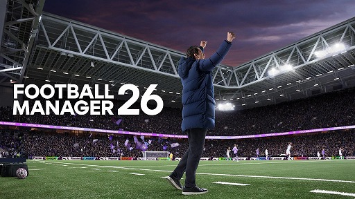 ���������꡼ No.001�Υ���ͥ������ / ��Football Manager 26��PC/Mac��������ԥ��åץǡ��Ȥ�»ܡ�UI���絬�Ϥ�Ĵ����Ԥ���Space�����ǥ�å�������ʤ�����������