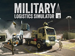 軍事物流に焦点を当てた「Military Logistics Simulator」配信開始。補給担当官として,車両管理や物資輸送,基地拡張など後方支援任務に挑む