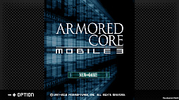 ���������꡼ No.003�Υ���ͥ������ / ��ARMORED CORE MOBILE 3�פ�G-MODE���������֥�+��1��22�����ۿ����ϡ�2007ǯ��꡼���Υե������㡼�ե�����������ȥ뤬����