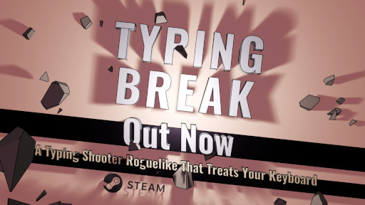 画像ギャラリー No.001のサムネイル画像 / 画面に表示される文字を入力して弾を発射。タイピング速度が問われるローグライクシューター「Typing Break」,Steamでリリース