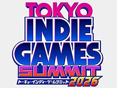 TOKYO INDIE GAMES SUMMIT 20262026ǯ31314˵ȾͻǳŷꡣŸꥨ罸⥹