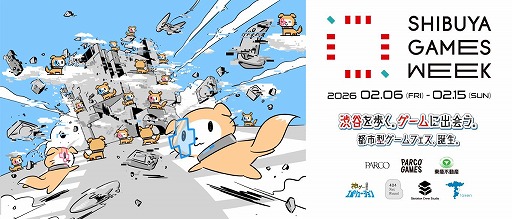 ���������꡼ No.002�Υ���ͥ������ / ��ë���Ӥ����Ȥʤ��ԻԷ�������ե�����SHIBUYA GAMES WEEK 2026�ס�2��6������15���ޤǳ��š������ద�ˤ��դ��10����