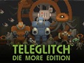 ȥåץ󷿤Υ塼Teleglitch: Die More EditionפHumble Bundle̵
