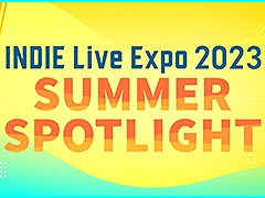��INDIE Live Expo 2023 Summer Spotlight�ס�8��1��18��30���ۿ����ϡ������������ޤ�50�����ȥ��Ҳ�
