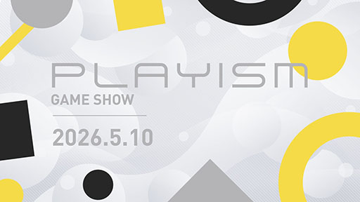 画像ギャラリー No.001のサムネイル画像 / オンラインイベント「PLAYISM GAME SHOW 2026.5.10」，5月10日21：00に開催決定。初公開タイトルを含む11作品の情報が明らかに
