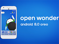 GoogleAndroid OȡAndroid 8.0 Oreoפȯɽü˸ƶ᡹ۿ