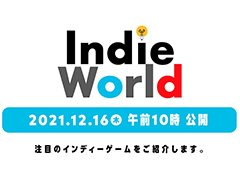 ǤŷƲIndie World 2021.12.16פ121610ۿءSwitch˸ܤΥǥҲ