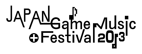 ���������꡼ No.001�Υ���ͥ������ / ��JAPAN Game Music Festival 2013�ס��ƥ����ƥ����Ȥα��ճڶʤ�����
