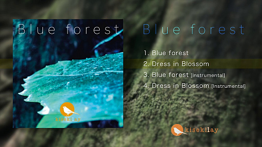Blue forest / kisekilay 2nd single