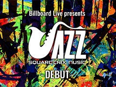 �������˿͵�������ڶʤθ���1st���㥺�饤�֤�2019ǯ2��Ťء������಻�ڻ˾��Ȥʤ롤���㥺�����ϡ�Billboard Live�Ǥγ���