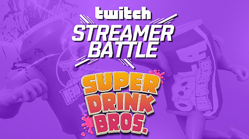 Super Drinks Bros のバトルライブがtwitchで3月7日 00から配信