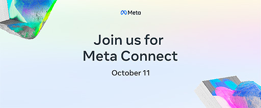 画像ギャラリー No.002のサムネイル画像 / 「Meta Connect」,日本時間10月12日開催決定。ARやVR,XRの開発者,クリエイター,マーケターが集うメタバース関連カンファレンス