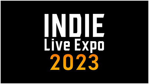 ꡼ No.005 | ǥҲȡINDIE Live Expo 2023ס52021ξҲ𥿥ȥȽбԤ