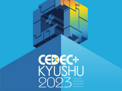 「CEDEC+KYUSHU 2023」が11月25日に開催決定。高校生以下の参加費無料化や“ビギナー向け講演”の実施など新たな試みも