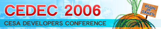 CEDEC 2006CESA DEVELOPERS CONFERENCE 2006